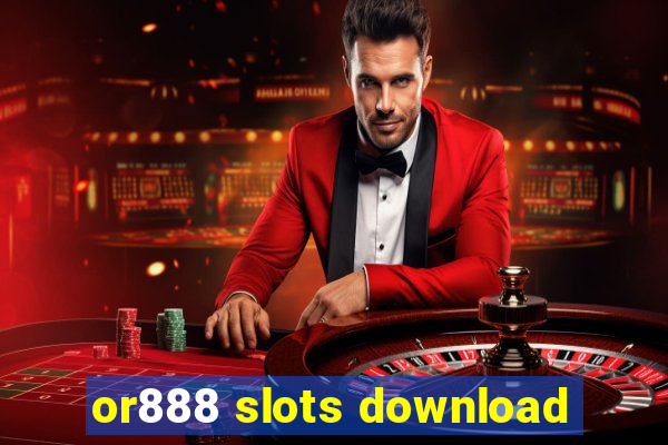 or888 slots download